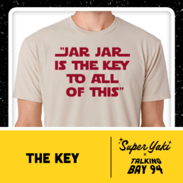 Super Yaki Talking Bay 94 Cool Star Wars Shirt Jar Jar Ahmed Best